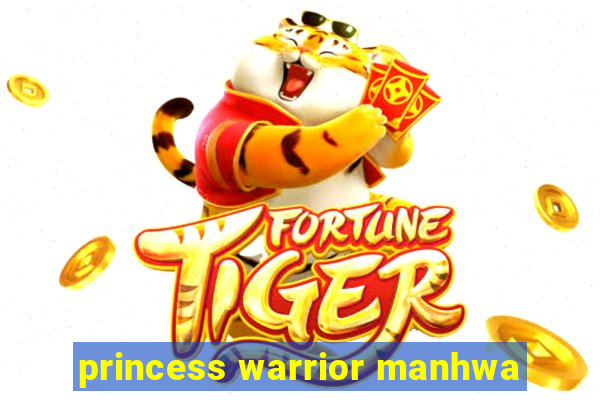 princess warrior manhwa